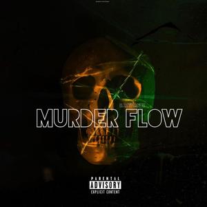 Murder Flow