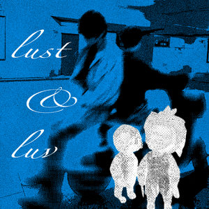 Lust&luv Prod.by Morrow（feat.Ivy）