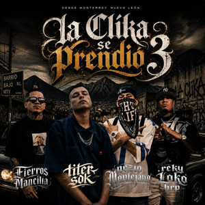 La Clika Se Prendió 3