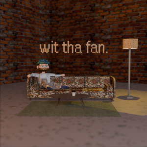 wit tha fan.
