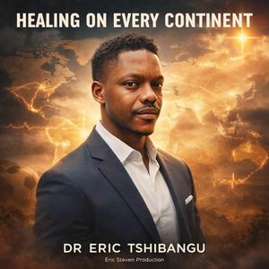 Healing on every Continent