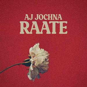 Aj Jochna Raate