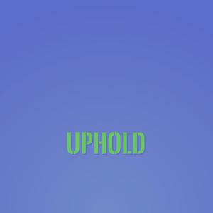 Uphold