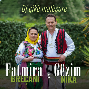 Oj çikë malësore