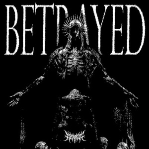 BETRAYED