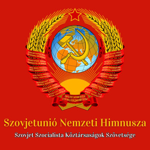 Szovjetunió Nemzeti Himnusza