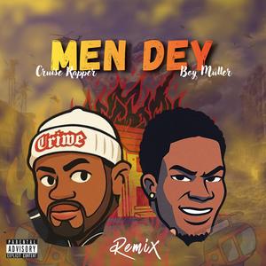 Men Dey (feat. Boy muller) (Remix)