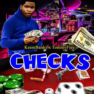 Checks (feat. Tommyflee)