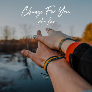 Change for You (feat. Wes Writer & Daramola)