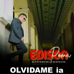 OLVIDAME ia edison poma