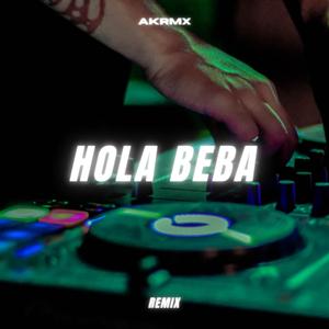 Hola Beba (Remix)