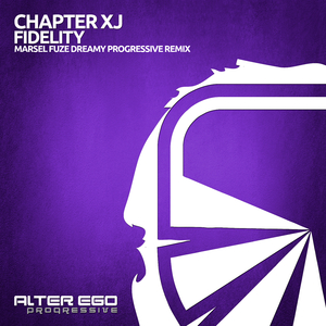 Fidelity (Marsel Fuze Dreamy Progressive Remix)