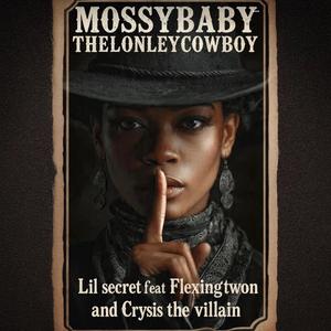 Lil Secret (feat. Feat Flexingtwon & Crysis the villain)