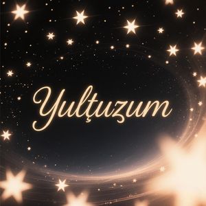 yultuzum