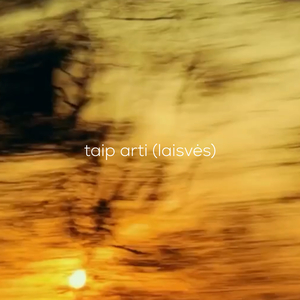 Taip Arti (Laisvės)