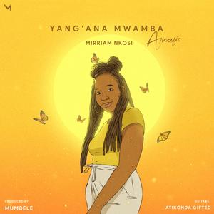 Yang'ana Mwamba (Acoustic) (Acoustic)