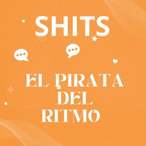 SHITS
