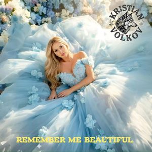 Remember me beautiful