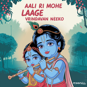 Aali Ri Mohe Laage Vrindavan Neeko