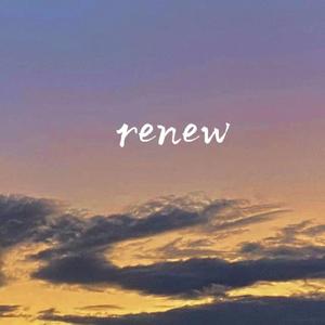 Renew