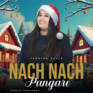 Nach Nach Pangare (Christmas Geet)