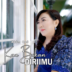 Kau Bukan Dirimu