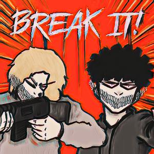 BREAK IT! (feat. OMINVS)