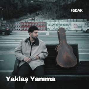 YAKLAŞ YANIMA