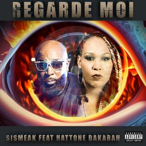 Regarde moi (feat. Hattone bakarah)