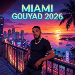 MIAMI GOUYAD 2026