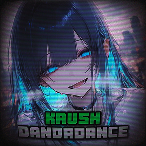 Krush Dandadance