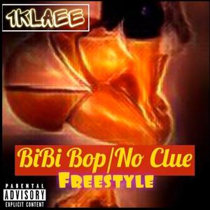 Bibi Bop/No Clue Freestyle