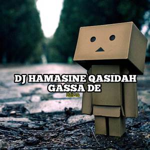 DJ HAMASINE QASIDAH GASSA DE