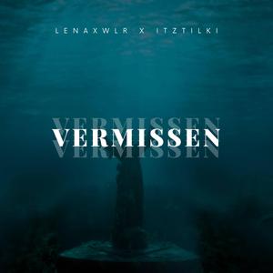 Vermissen (feat. itzTILKI)