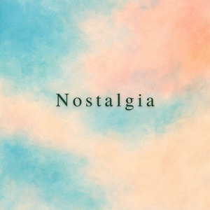 Nostalgia