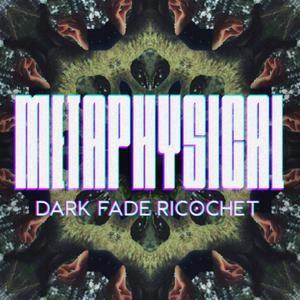 Metaphysical (feat. Rico D. Fade)