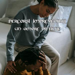 Un Amore Difficile
