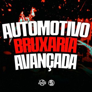 Automotivo Bruxaria Avançada