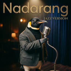Nadarang (Jazz Version)
