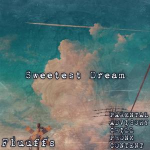 Sweetest dream (official audio)