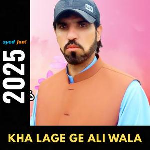 Kha Lage Ge Ali Wala