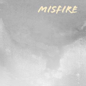 Misfire