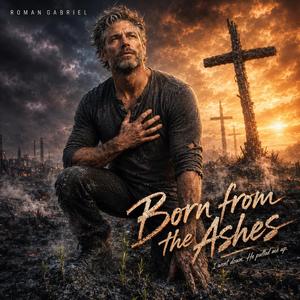 Born From The Ashes