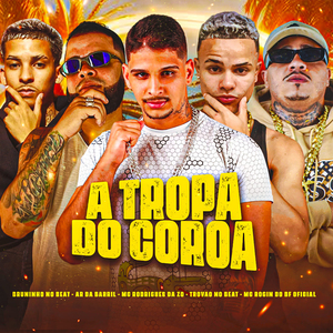 A Tropa do Coroa