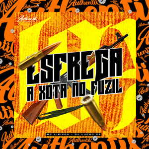 Esfrega a Xota no Fuzil