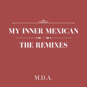 My Inner Mexican (Single Remix)