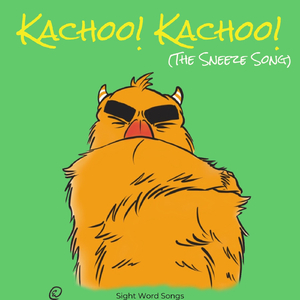 Kachoo! Kachoo! (The Sneeze Song) [feat. Kristina Evonne]