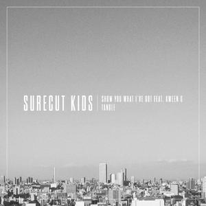 Show You What I've Got (feat. Kween G)