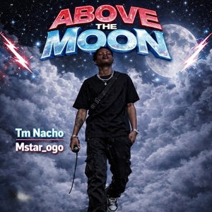 Above the Moon