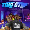 Big Movie Ent - TWO STEP (feat. DJ Primetime & Skiiimoney)